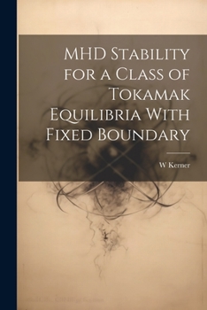 Paperback MHD Stability for a Class of Tokamak Equilibria With Fixed Boundary Book