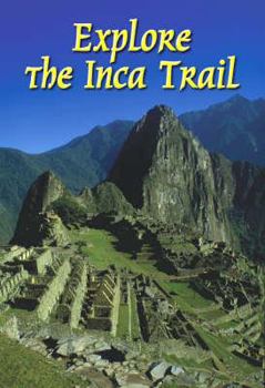 Paperback Explore the Inca Trail ( Machu Picchu, Peru) Book