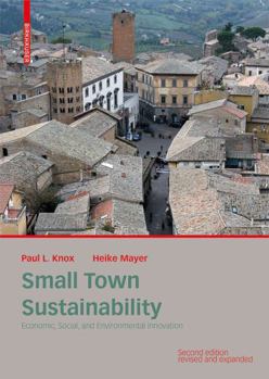 Hardcover Small Town Sustainability: Economic, Social, and Environmental Innovation Book