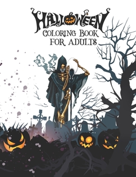 Paperback Halloween coloring book for adults: Halloween holiday scary cemetery death horror and creepy pumpkin an Adult Coloring Book with Magical Fantasy Girls Book