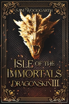 Isle of The Immortals: DragonSkin III