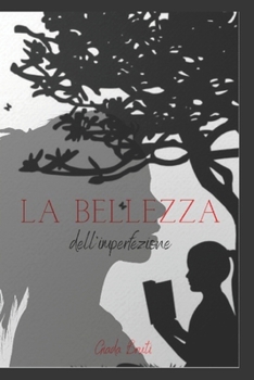 Paperback La bellezza dell'imperfezione [Italian] Book