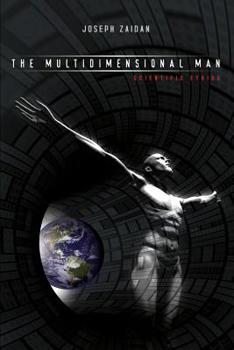 Paperback The Multidimensional Man - Scientific Ethics-The Science of Man Book