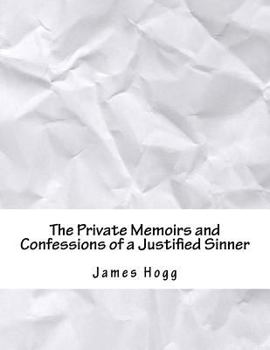 Paperback The Private Memoirs and Confessions of a Justified Sinner Book