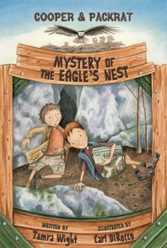 Mystery of the Eagle's Nest - Book #2 of the Cooper and Packrat,