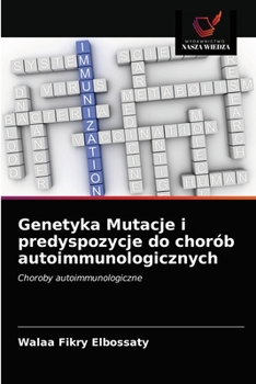 Paperback Genetyka Mutacje i predyspozycje do chorób autoimmunologicznych [Polish] Book