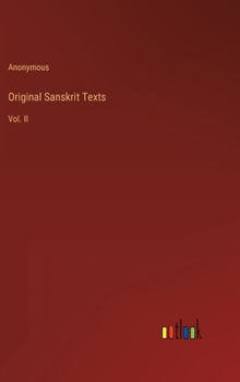 Hardcover Original Sanskrit Texts: Vol. II Book