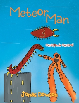 Paperback Meteor Man 3: Centipede Central Book
