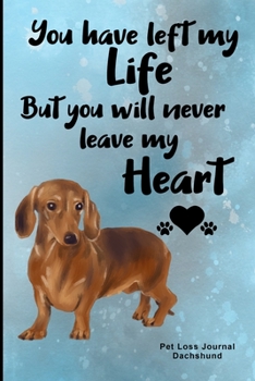 Paperback Pet Loss Journal Dachshund: Guided Prompt Keepsake Workbook Book