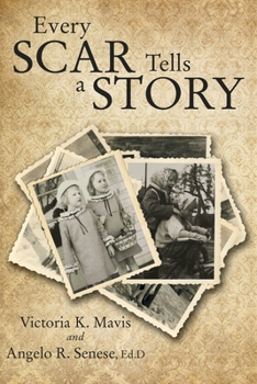 Paperback Every Scar Tells a Story Book