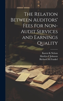 Hardcover The Relation Between Auditors' Fees for Non-audit Services and Earnings Quality Book