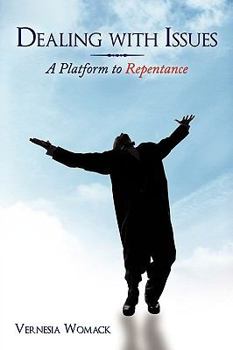 Paperback Dealing with Issues: A Platform to Repentance Book