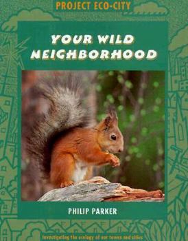 Hardcover Your Wild Neighborhood Book