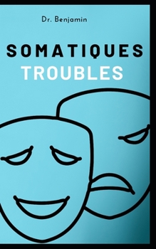 Paperback troubles somatiques [French] Book