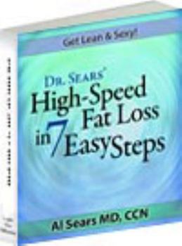 Paperback Dr. Sears' High Speed Fat Loss in 7 Easy Steps Book