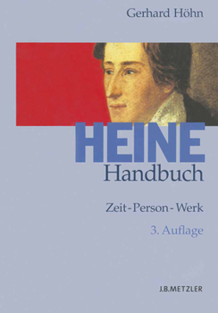 Hardcover Heine-Handbuch: Zeit - Person - Werk [German] Book