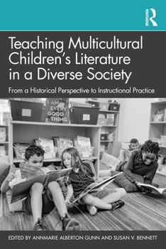Paperback Teaching Multicultural Children's Literature in a Diverse Society: From a Historical Perspective to Instructional Practice Book