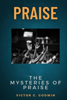 Paperback Praise: The Mysteries of Praise Book