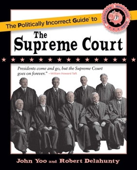 Paperback The Politically Incorrect Guide to the Supreme Court Book