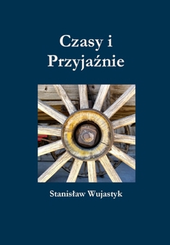 Hardcover Czasy i Przyjaźnie Book