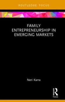 Hardcover Family Entrepreneurship in Emerging Markets Book