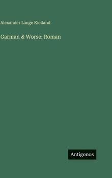 Garman & Worse: Roman