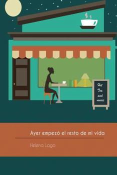 Paperback Ayer empezo el resto de mi vida [Spanish] Book