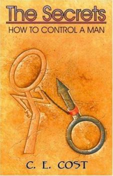 Paperback The Secrets: How to Control a Man Book