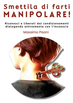 Paperback Smettila di Farti MANIPOLARE [Italian] Book
