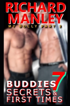 Paperback Buddies, Secrets & First Times: Book 7: My Bully Part 2 Book