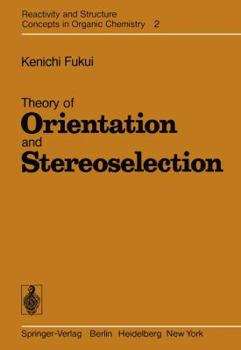 Paperback Theory of Orientation and Stereoselection Book