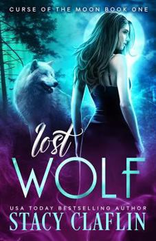 Lost Wolf - Book #1 of the Curse of the Moon