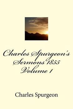 Paperback Charles Spurgeon's Sermons 1855 Volume 1 Book