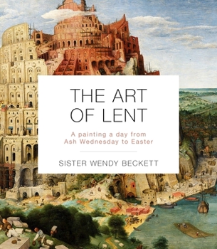 Paperback The Art of Lent: A Painting a Day from Ash Wednesday to Easter Book