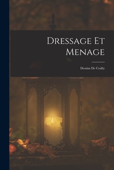 Dressage Et Menage: Dessins de Crafty