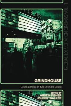 Paperback Grindhouse: Cultural Exchange on 42nd Street, and Beyond Book