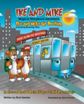 Paperback Ike and Mike Magical Storybook Adventure 2: Ike and Mike Go Bowling - Autographed and comes with coloring book gift set Book