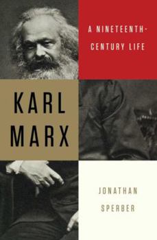Hardcover Karl Marx: A Nineteenth-Century Life Book