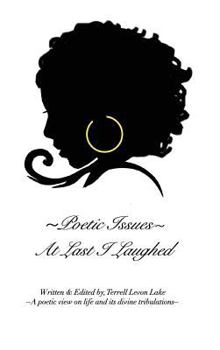 Hardcover Poetic Issues: At Last I Laughed Book