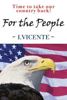 Paperback For the People: Time to Take Our Country Back! Book