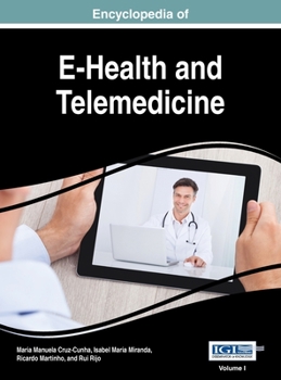 Hardcover Encyclopedia of E-Health and Telemedicine, VOL 1 Book