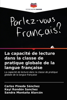 Paperback La capacité de lecture dans la classe de pratique globale de la langue française [French] Book