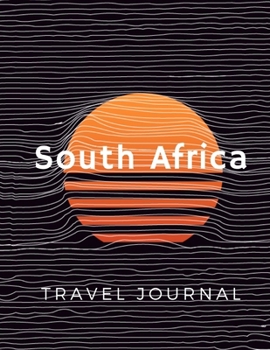 Paperback South Africa: Travel Journal & Planner Book