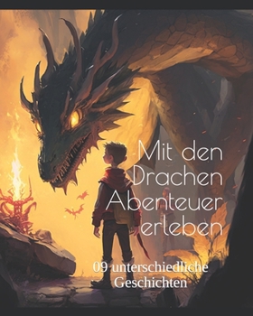 Paperback Mit den Drachen Abenteuer erleben: 09 unterschiedliche Geschichten [German] Book