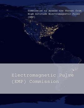 Paperback Commission to Assess the Threat from High Altitude Electromagnetic Pulse (EMP): Overview Book