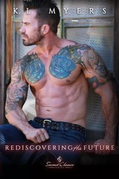 Rediscovering His Future - Book #3 of the Second Chance