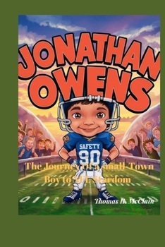 JONATHAN OWENS: The Journey of a Small-Town Boy to NFL Stardom