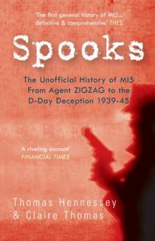 Paperback Spooks the Unofficial History of Mi5 from Agent Zig Zag to the D-Day Deception 1939-45 Book