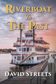 Paperback Riverboat To The Past Book