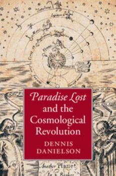 Hardcover Paradise Lost and the Cosmological Revolution Book